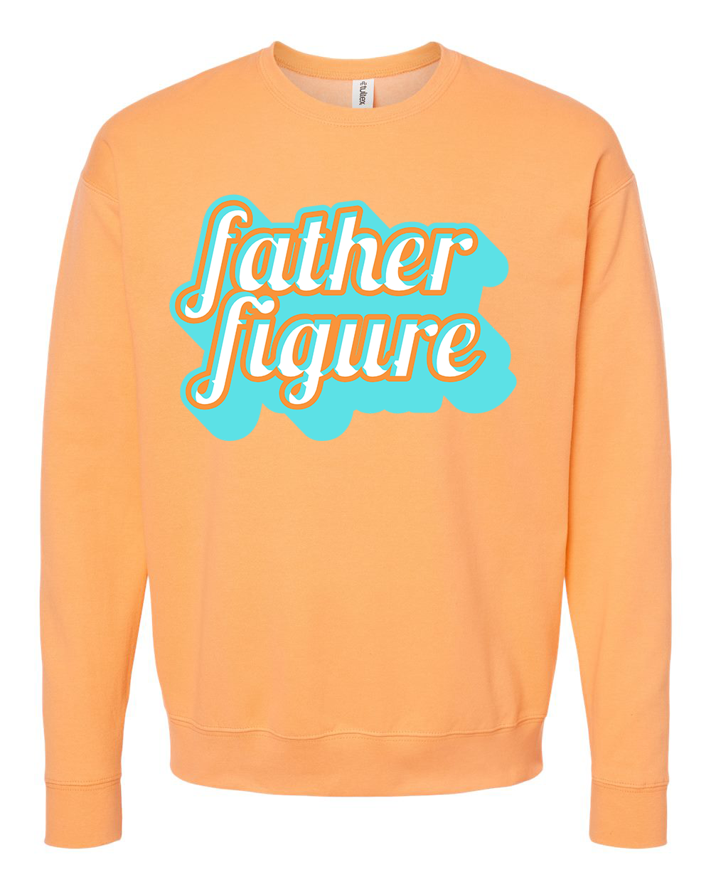 FATHER FIGURE sweatshirt