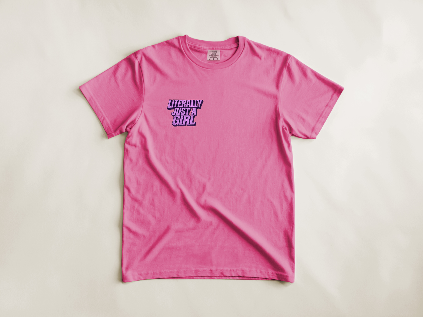 LITERALLY JUST A GIRL - (Adult + Youth)
