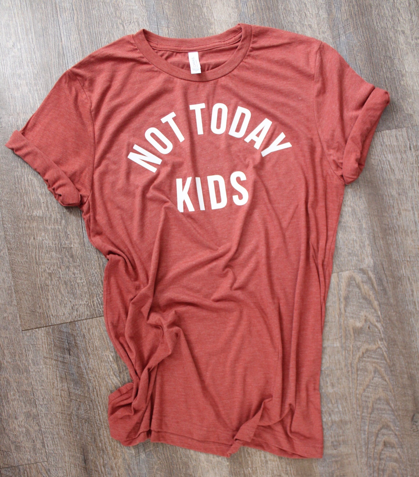 Not Today Kids tee