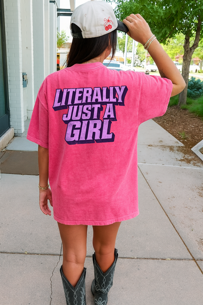 LITERALLY JUST A GIRL - (Adult + Youth)